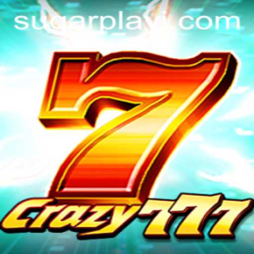 Crazy777: The Sugar Play Craze Sweeping the Gaming World