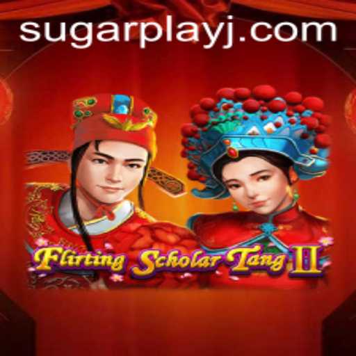 Exploring FlirtingScholarTangII: The Art of Sugar Play